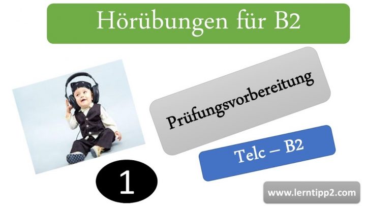 Konjunktiv 1 Oder 2 übungen Hörübungen für das Niveau B2 TELC - Lerntipp2