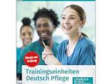 Trainingseinheiten Deutsch Pflege B1 B2 Lösungen